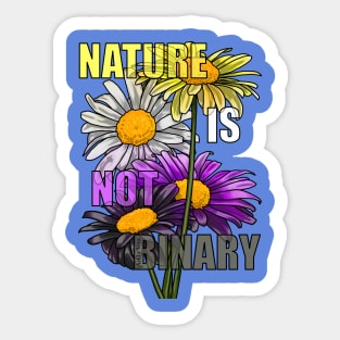 Nature Is Not Binary Enby Sticker